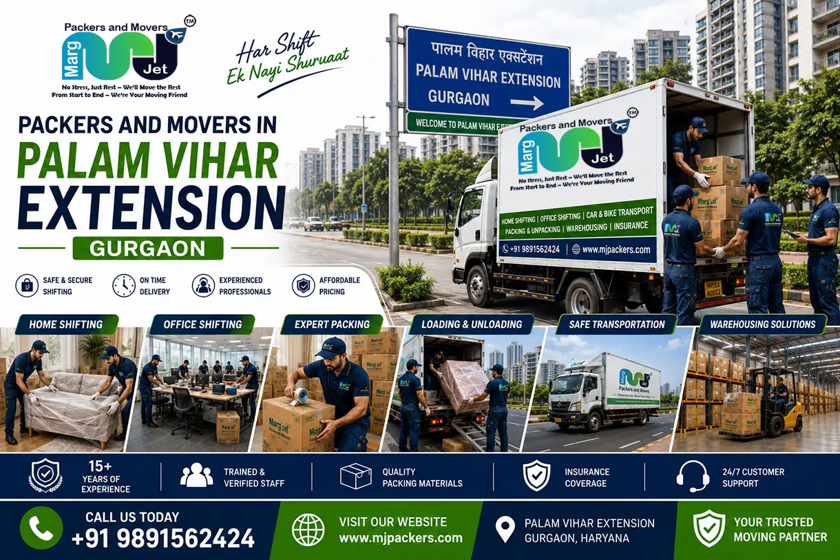 Packers and Movers in Palam Vihar Extension Gurgaon  – Marg Jet Packers and Movers in Palam Vihar Extension