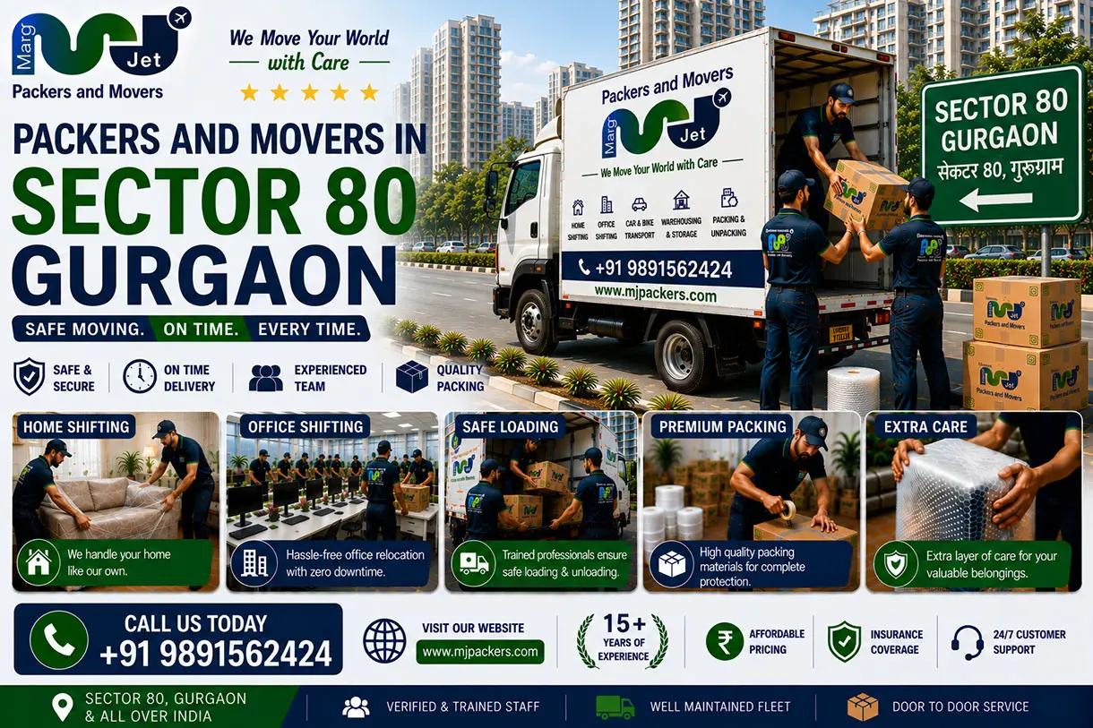 Packers and Movers in Sector 80 Gurgaon: Marg Jet Packers and Movers