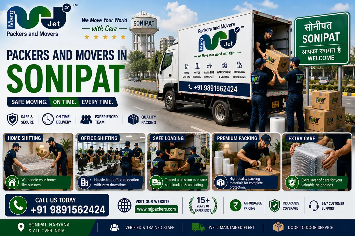 Best Packers and Movers in Sonipat – Marg Jet Packers and Movers